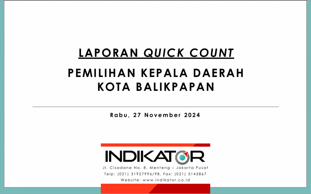 Rilis Quick Count Indikator Pilwalkot Balikpapan